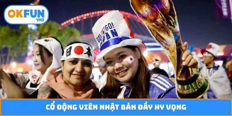 Cổ động viên Nhật Bản đầy hy vọng