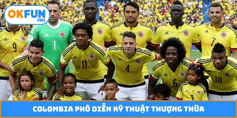 Colombia phô diễn kỹ thuật thượng thừa